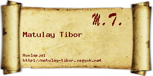 Matulay Tibor névjegykártya